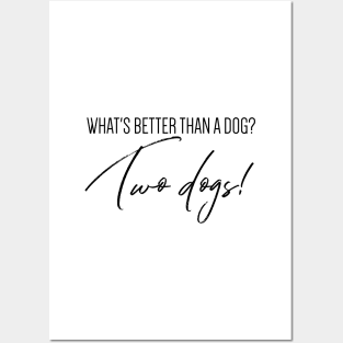 What's better than a dog? Two dogs! Posters and Art